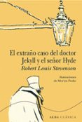 EL EXTRAO CASO DEL DOCTOR JEKYLL Y EL SEOR HYDE de STEVENSON, ROBERT LOUIS 