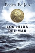 LOS HIJOS DEL MAR de FEIJOO, PEDRO 