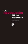 LA REVOLUCION EN LA HISTORIA de SAAVEDRA, LUIS 