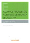 ALGUNOS PROBLEMAS ACTUALES DE TECNICA LEGISLATIVA de ARANA GARCIA, ESTANISLAO 