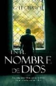EN EL NOMBRE DE DIOS de HERNANDEZ GUARCH, GONZALO 