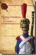 LA PRENSA ESPAOLA DURANTE LA GUERRA DE LA INDEPENDENCIA (1808-18 14) di CHECA GODOY, ANTONIO 