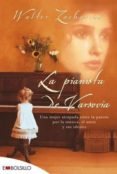 LA PIANISTA DE VARSOVIA di ZACHARIUS, WALTER 