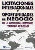 LICITACIONES INTERNACIONALES Y OPORTUNIDADES DE NEGOCIO di VV.AA. 
