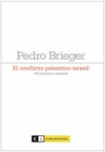 EL CONFLICTO PALESTINO-ISRAELI di BRIEGER, PEDRO 