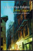 LA BOHEMIA ITALIANA di SALGARI, EMILIO 
