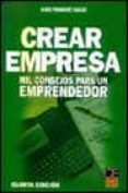 CREAR EMPRESA: MIL CONSEJOS PARA UN EMPRENDEDOR de FERNANDEZ AGUADO, JAVIER 