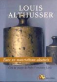 PARA UN MATERIALISMO ALEATORIO de ALTHUSSER, LOUIS 