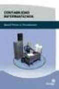 CONTABILIDAD INFORMATIZADA: MANUAL TECNICO DE PROCEDIMIENTOS di VV.AA. 
