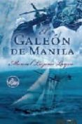EL GALEON DE MANILA de LOZANO LEYVA, MANUEL 