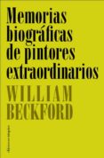 MEMORIAS BIOGRAFICAS DE PINTORES EXTRAORDINARIOS di BECKFORD, WILLIAM 