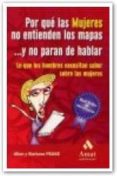 POR QUE LAS MUJERES NO ENTIENDEN LOS MAPAS... Y NO PARAN DE HABLA R de PEASE, BARBARA 
