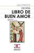 LIBRO DEL BUEN AMOR de HITA, ARCIPRESTE DE 