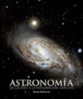 ASTRONOMIA: DE GALILEO A LA EXPLORACION ESPACIAL di BACHILLER, RAFAEL 