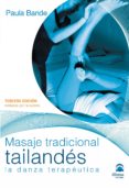 MASAJE TRADICIONAL TAILANDS (3 ED.) de BANDE, PAULA 