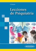LECCIONES DE PSIQUIATRIA de ORTUNO SANCHEZ PEDRENO, FELIPE 