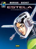 ESTELA 10: EL RETORNO DE LAS LLAMAS de MORVAN  BUCHET 