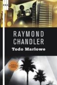 TODO MARLOWE (ED. LUJO) de CHANDLER, RAYMOND 