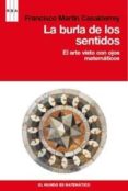 LA BURLA DE LOS SENTIDOS de MARTIN, FRANCISCO 