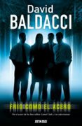 FRIO COMO EL ACERO (SAGA CAMEL CLUB 3) de BALDACCI, DAVID 