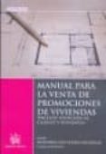 MANUAL PARA LA VENTA DE PROMOCIONES DE VIVIENDA di ESCUDERO MUSOLAS, ANTONIO 