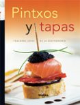PINTXOS Y TAPAS di VV.AA. 