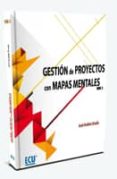GESTION DE PROYECTOS CON MAPAS MENTALES, VOL. 1 di ANDRES OCAA, JOSE 
