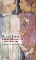 LIBRO DEL AMIGO Y DEL AMADO de LLULL, RAMON 