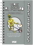 LOS SUPERPREGUNTONES / VIAJE AL FUTURO di VV.AA. 