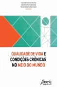 Qualidade De Vida E Condições Crônicas No Meio Do Mundo (ebook)
