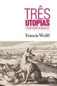 Três Utopias Contemporâneas (ebook)