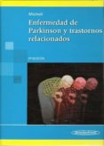 ENFERMEDAD DE PARKINSON Y TRASTORNOS RELACIONADOS di VV.AA. 