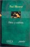 ETICA Y CULTURA de RICOEUR, PAUL 