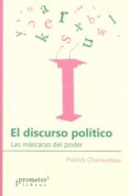 EL DISCURSO POLITICO di CHARAUDEAU, PATRICK 