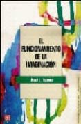 EL FUNCIONAMIENTO DE LA IMAGINACION di HARRIS, PAUL L. 