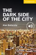 THE DARK SIDE OF THE CITY LEVEL 2 di BATTERSBY, ALAN 