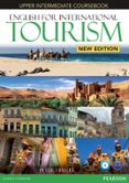 ENGLISH FOR INTERNATIONAL TOURISM UPPER-INTERMEDIATE NEW EDITION COURSEBOOK WITH DVD-ROM di VV.AA