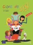 CLAVE DE SOL 3. LIBRO DEL ALUMNO di RODRIGUEZ, BEATRIZ  VALENCIA, LUZ 