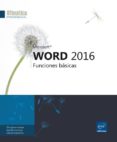 WORD 2016: FUNCIONES BASICAS di VV.AA. 