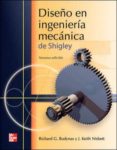 DISEO EN INGENIERIA MECANICA DE SHIGLEY (9 ED.) di BUDYNAS, RICHARD 