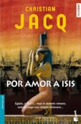 POR AMOR A ISIS de JACQ, CHRISTIAN 