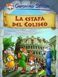 COMIC GERONIMO STILTON 2: LA ESTAFA DEL COLISEO de STILTON, GERONIMO 