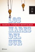 LOS MARES DEL SUR ( PREMIO PLANETA 1979 ) de VAZQUEZ MONTALBAN, MANUEL 