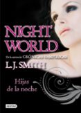 HIJAS DE LA NOCHE (NIGHT WORLD 1) de SMITH, L.J. 