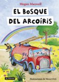 EL BOSQUE DEL ARCOIRIS de MAXWELL, MEGAN 