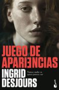 JUEGO DE APARIENCIAS de DESJOURS, INGRID 