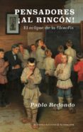 PENSADORES, AL RINCON! di REDONDO SANCHEZ, PABLO 