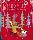 FILIPO Y LEO: MISTERIO EN NAVIDAD de SERRA, ADOLFO  GARCIA, ESTER 