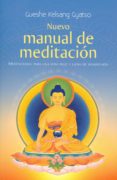 NUEVO MANUAL DE MEDITACIN di KELSANG GYATSO, GUESHE 