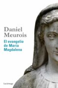 EL EVANGELIO DE MARIA MAGDALENA di MEUROIS-GIVAUDAN, DANIEL 